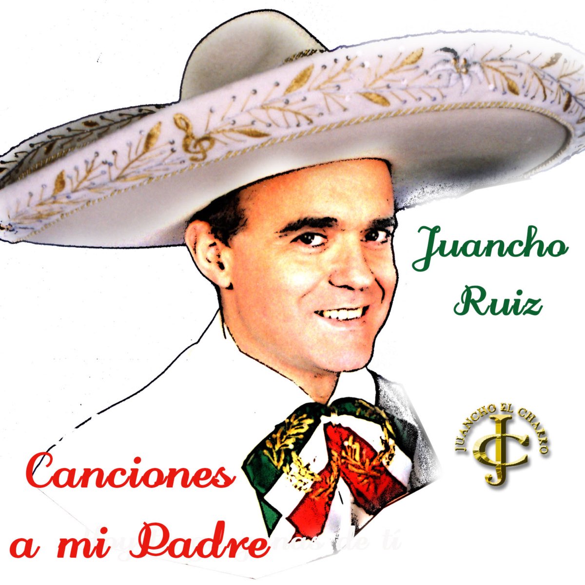 Canciones a mi padre - EP by Juancho Ruiz (El Charro) on Apple Music