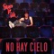 No Hay Cielo artwork