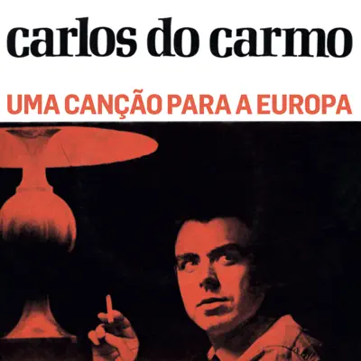 Uma Canção para a Europa (Remastered) - Carlos Do Carmo
