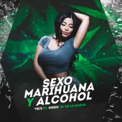Sexo, Marihuana & Alcohol - Single - Yei's Sexo, Marihuana & Alcohol - Single - Yei's