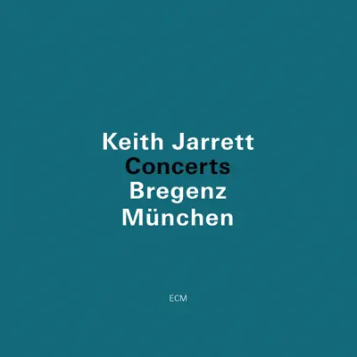 Concerts (Bregenz, München) - Keith Jarrett