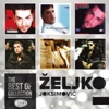 The Best of Zeljko Joksimovic Collection