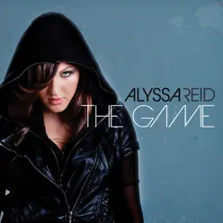 The Game - Alyssa Reid