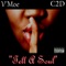 Tell a Soul (feat. C2D) - V'Moe lyrics