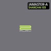 Jamaster A - Shanghai 69 (Maarten de Jong Remix)