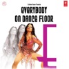 Everybody On Dance Floor, Vol. 3