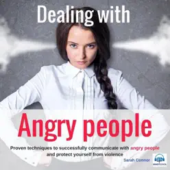Dealing with Angry People - Sarah Connor Dealing with Angry People - Sarah Connor