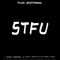 STFU (feat. Young Lito) - Rob Markman lyrics