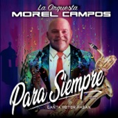 La Orquesta Morel Campos - Sin Fe (Poquita Fe)