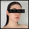 Do It for Me - Single