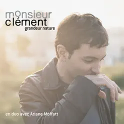 Grandeur nature - Single - Monsieur Clement Grandeur nature - Single - Monsieur Clement