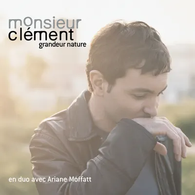 Grandeur nature - Single - Monsieur Clement