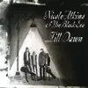 Nicole Atkins & the Black Sea... Till Dawn (Live) - EP album lyrics, reviews, download