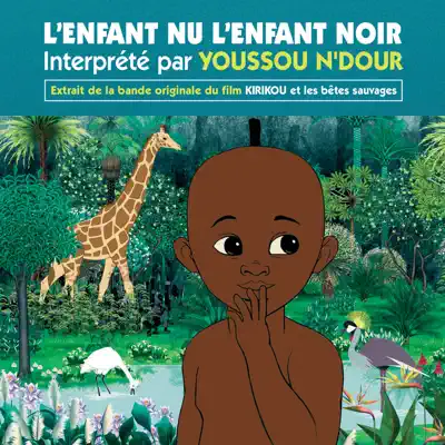 L'enfant nu l'enfant noir - Single - Youssou N'dour