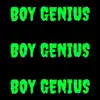 Boy Genius - Single album lyrics, reviews, download