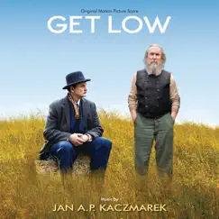 Get Low (Original Motion Picture Score) by Jan A.P. Kaczmarek album reviews, ratings, credits