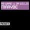 Maaybe - Re-Ward & Dr Willis lyrics
