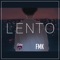 Lento - Estani & Fmk lyrics
