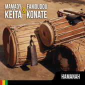 Hamanah - Famoudou Konaté & Mamady Keita