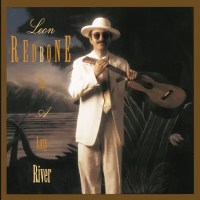Up a Lazy River - Leon Redbone Up a Lazy River - Leon Redbone