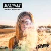 The Elovaters - Meridian (feat. The Late Ones)