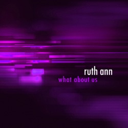 Ruth Ann - You Talk Too Much