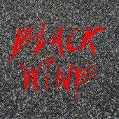 Black Wine - Single