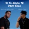 Si Tu Novio Te Deja Sola (feat. Freily eL F') - Ralphy Dreamz lyrics