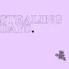 Stealing Days - Single album lyrics, reviews, download