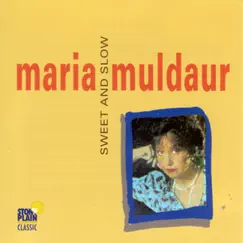 Sweet and Slow by Maria Muldaur album reviews, ratings, credits