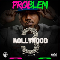 Problem - Mollywood 3: The Relapse (Deluxe Edition) artwork