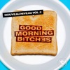 Nouveau Niveau, Vol. 2 - Good Morning Bitches, 2012