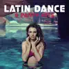 Latin Dance & Party Hits: Top 100 Latin Music, Instrumental Sounds for Dance Workout, Reggaeton, Zumba, Fitness Music album lyrics, reviews, download
