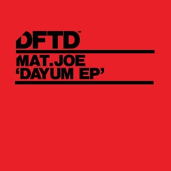 Mat.Joe - Dayum (Extended Mix)