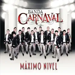 Máximo Nivel - Banda Carnaval