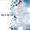 Tidal Wave (feat. Quinby Night) [Remix] - Single album lyrics, reviews, download