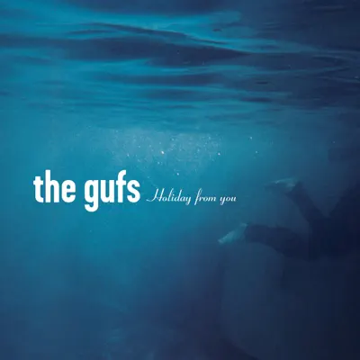 Holiday from You (Deluxe Edition) - Gufs