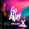 Stream & download Go Away!! - Single