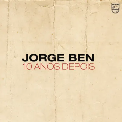 10 Anos Depois (1973) - Jorge Ben 10 Anos Depois (1973) - Jorge Ben