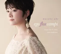 Ego flos campi by Masako Abe & Marie Nishiyama album reviews, ratings, credits