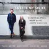 Lost Is My Quiet album lyrics, reviews, download