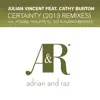 Stream & download Certainty (feat. Cathy Burton) [2013 Remixes]