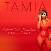 Tamia - Leave It Smokin' (Remix) [feat. Wale]