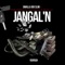 Jangal'n (feat. Omb Peezy, Lil Kayla & Fdolla) - Gwalla Boi Slim lyrics