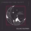 Through the Night - Single album lyrics, reviews, download