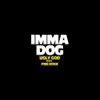 Imma Dog (feat. PnB Rock) - Single album lyrics, reviews, download