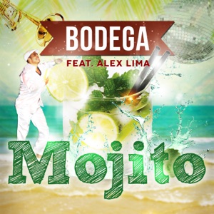 Bodega - Mojito (feat. Alex Lima) (Radio Edit) - Line Dance Musique