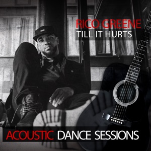 Rico Greene - Till It Hurts (Acoustic Dance Sessions) - Line Dance Choreographer