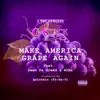 Make America Grape Again (feat. Deev Da Greed & 4rAx) - Single album lyrics, reviews, download