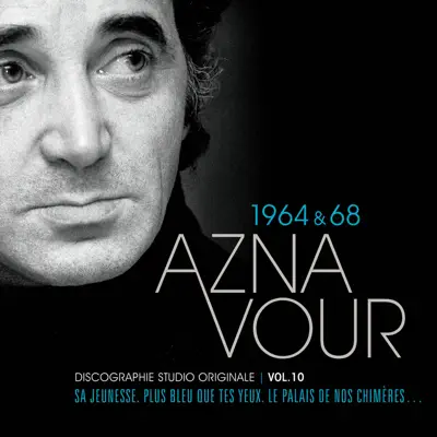 Discographie Studio Originale, Vol. 10: 1964 & 68 - Charles Aznavour